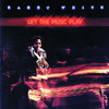 Let the Music Play (Remastered), Barry White
