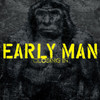 Closing In, Early Man