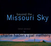 Beyond the Missouri Sky (Short Stories), Charlie Haden
