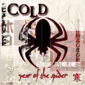 Year of the Spider, Cold