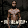 Buck the World, Young Buck