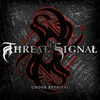 Under Reprisal, Threat Signal