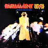 Parliament Live: P Funk Earth Tour, Parliament