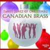 Sweet Songs of Christmas, Canadian Brass