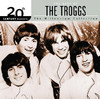 20th Century Masters - The Millennium Collection: The Best of The Troggs, The Troggs