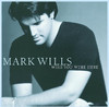 Wish You Were Here, Mark Wills