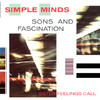 Sons and Fascination - Sister Feelings Call, Simple Minds
