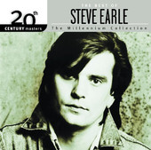 20th Century Masters - The Millennium Collection: Best of Steve Earle, Steve Earle