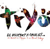 De bouches à oreilles (En concert à l'Olympia et au Cabaret Sauvage), Tryö