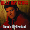 Storm In the Heartland, Billy Ray Cyrus