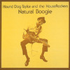 Natural Boogie, Hound Dog Taylor & The HouseRockers