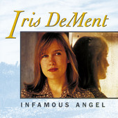 Infamous Angel, Iris DeMent