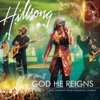 Hillsong: God He Reigns, Hillsong