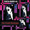 The Death Burlesque, Data-Bank-A