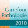 Carrefour Pathologie 2010 : L'application du Congrès Scientifique de la Société Française de Pathologie et de ses partenaires
