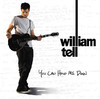 You Can Hold Me Down, William Tell