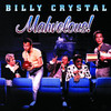 Mahvelous, Billy Crystal