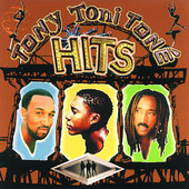 Tony! Toni! Toné! Hits, Tony! Toni! Toné!