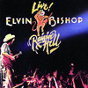 Live! Raisin' Hell, Elvin Bishop