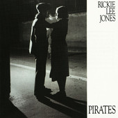 Pirates, Rickie Lee Jones