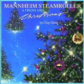 A Fresh Aire Christmas, Mannheim Steamroller