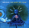 The Dirt of Luck, Helium