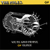 We're Good People (Remixes) - Single, The Mules