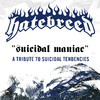 Suicidal Maniac - Single (single), Hatebreed