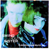 Kaleidoscope World, Swing Out Sister