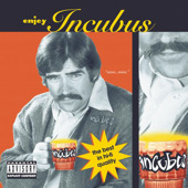 Enjoy Incubus, Incubus
