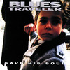 Save His Soul, Blues Traveler