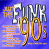 Various Artists - Just The Funk: '90s