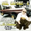 Don't Get It Twisted, Mr. Capone-E