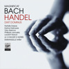 Handel: Dixit Dominus - Bach: Magnificat, Emmanuelle Haïm