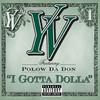 I Gotta Dolla (feat. Polow Da Don) - Single, YV
