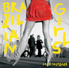 Talk to la Bomb, Brazilian Girls