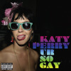 Ur So Gay - EP, Katy Perry