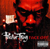 Face Off, Pastor Troy