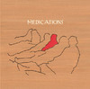 Your Favorite People All In One Place, Medications