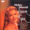 Dream of You, Helen Merrill