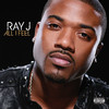 All I Feel (Bonus Track Version), Ray J