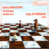 Dmitry Kabalevsky: 24 Preludes / Sonata No. 3, Vasily Scherbakov