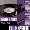 Voice Masters: Sandler & Young, Vol. 2, Sandler & Young
