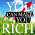 You Can Make You Rich