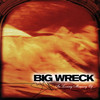 In Loving Memory Of..., Big Wreck