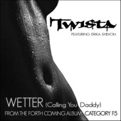 Wetter (Calling You Daddy) - EP, Twista