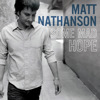 Some Mad Hope, Matt Nathanson