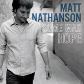 Some Mad Hope, Matt Nathanson