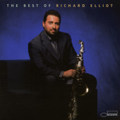 The Best of Richard Elliot, Richard Elliot