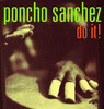 Do It!, Poncho Sanchez